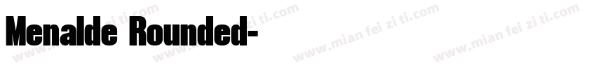 Menalde Rounded字体转换